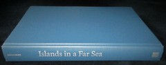 ISLANDS IN A FAR SEA Fate and Nature in Hawaii John Culliney HC 1ST 2006