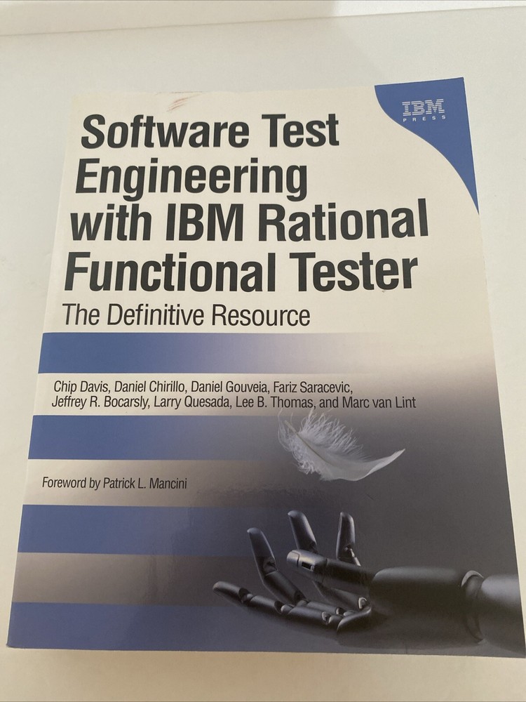 IBM Press Ser.: Software Test Engineering with IBM Rational Functional Tester :