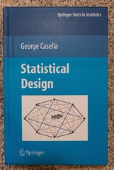 Statistical Design: By George Casella. Hardcover, New