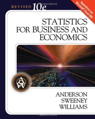 STATISTICS FOR BUSINESS AND ECONOMICS, 10TH REVISED By David R. Anderson NEW