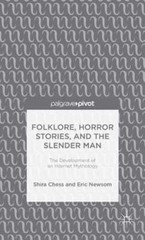 Folklore, Horror Stories, and the Slender Man: The Development of an Internet