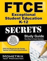 FTCE Exceptional Student Education K-12 Secrets Study Guide: FTCE Test Review ..