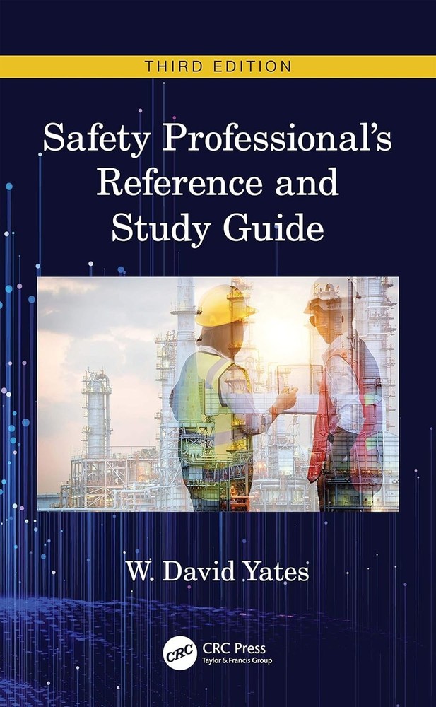 Safety Professional’s Reference and Study Guide, Third Edition by W. David HC