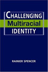 Challenging Multiracial Identity Library Binding Rainier Spencer
