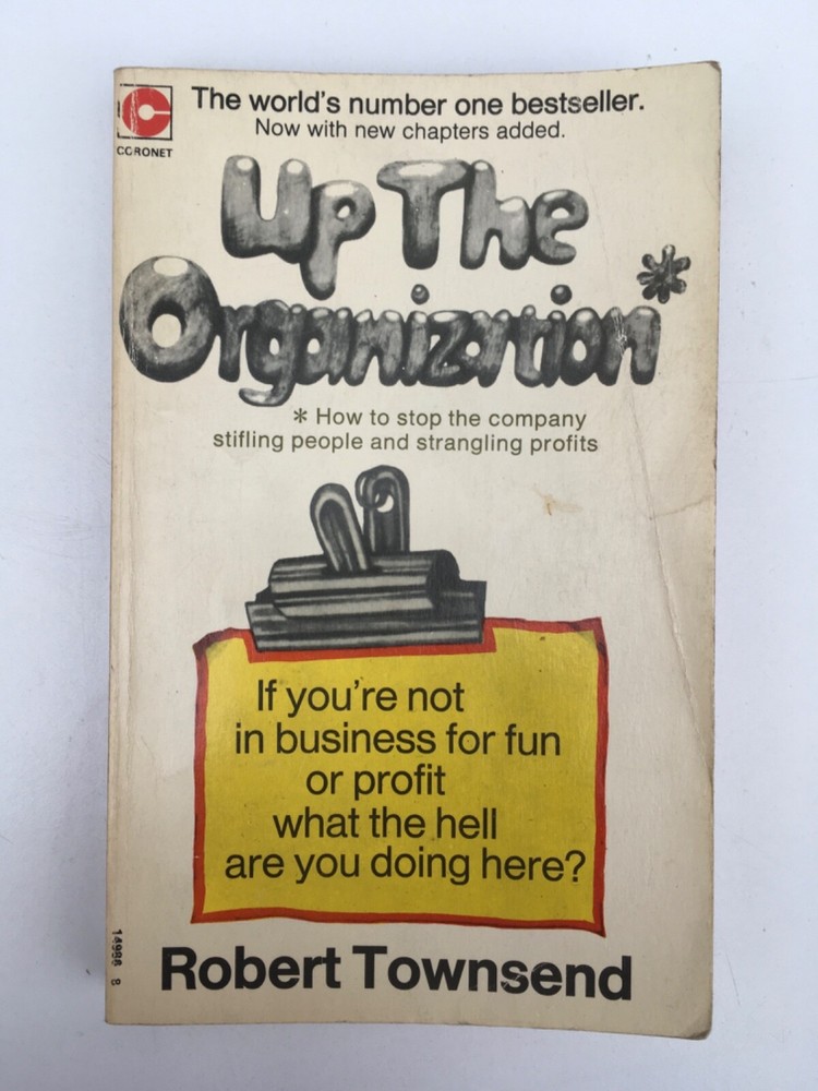 Up The Organization by Robert Townsend 1973