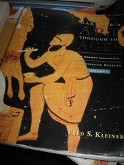 Gardner’s Art Through the Ages Vol. 1 & 2, : The Western Perspective Student ed.