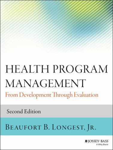 Health Program Management : From Development Through Evaluation, Paperback by…