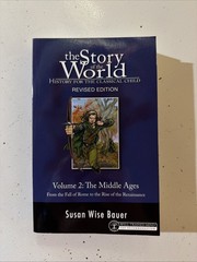 The Story of the World Volume 2 The Middle Ages Revised Edition Book