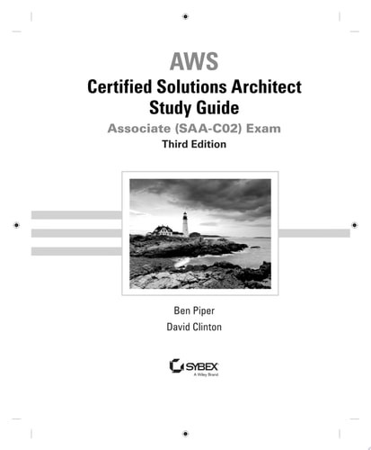 AWS Certified Solutions Architect Study Guide: Associate SAA-CO2 Exam (Aws Certi