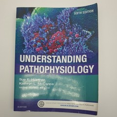 Understanding Pathophysiology by Kathryn L. McCance and Sue E. Huether (2016,…