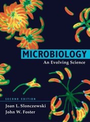 Microbiology: An Evolving Science by Slonczewski, Joan L.; Foster, John W.