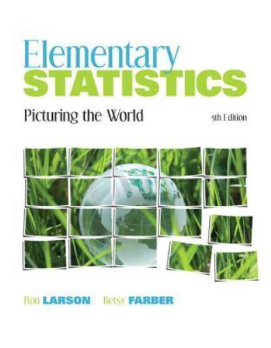 Elementary Statistics: Picturing the World by Larson, Ron; Farber, Betsy