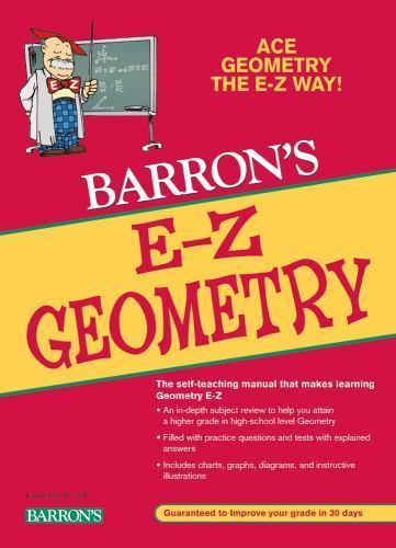 Barron’s Easy Way Ser.: E-Z Geometry by Elizabeth Waite and Lawrence S. Leff