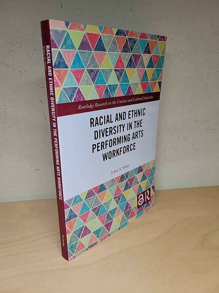 Racial and Ethnic Diversity In The Performing Arts Workforce By Tobie S. Stein