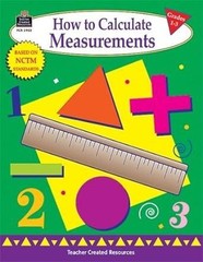 How to Calculate Measurements, Grades 1-3 by Mary Rosenberg, Robert Smith