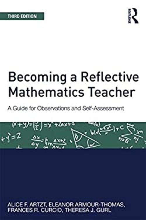 Becoming a Reflective Mathematics Teacher : A Guide for Observati