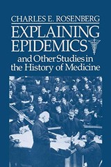 Explaining Epidemics: And Other … by Rosenberg, Charles E Paperback / softback