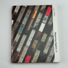 Beginning Algebra 3rd Edition by Margaret L. Lial & Charles D. Miller (1980)