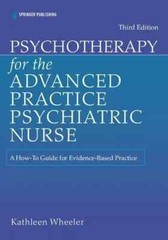Psychotherapy for the Advanced Practice Psychiatric Nurse Paperback Fast Ship