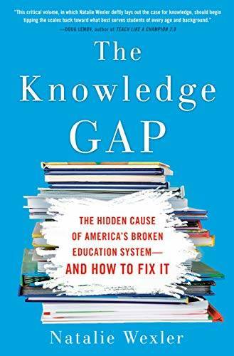 The Knowledge Gap: The hidden cause of America’s broken education system- – GOOD