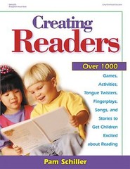 Creating Readers : Over 1000 Activities, Games, Fingerplays, Song
