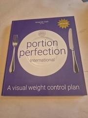Portion Perfection International : International Edition by Amanda Clark (2022,