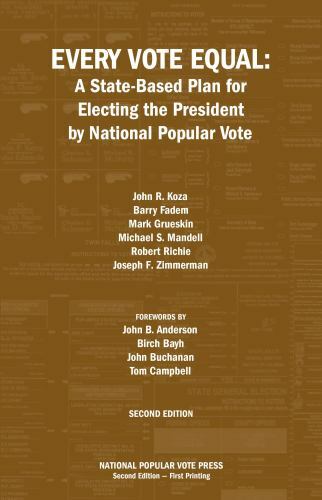 Every Vote Equal : A State-Based Plan for Electing the President ( BB280 )