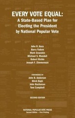 Every Vote Equal : A State-Based Plan for Electing the President ( BB280 )
