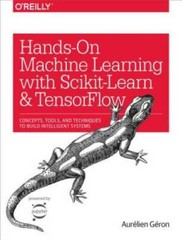 Hands-On Machine Learning with Scikit-Learn and TensorFlow: Concepts – VERY GOOD