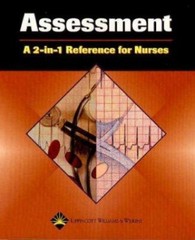 Assessment: A 2-In-1 Reference for Nurses by Springhouse