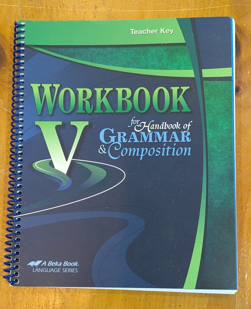 Abeka Workbook For Handbook Of Grammar And Composition V Teacher Key