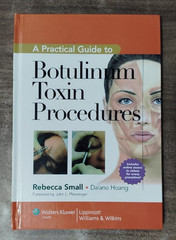 Botulinum Toxin Procedures Rebecca Small MD Hardcover Medical Aesthetic Guide US