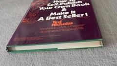 How to Self-Publish Your Own Book & Make It a Best Seller by Ted Nicholas HC DJ