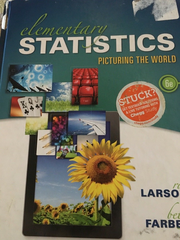 Elementary Statistics : Picturing the World by Betsy Farber and Ron Larson…