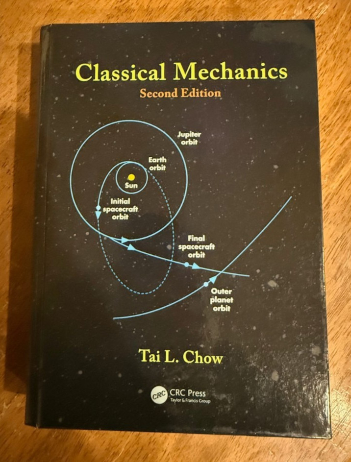 Classical Mechanics by Tai L Chow, 2nd edition, CRC Press