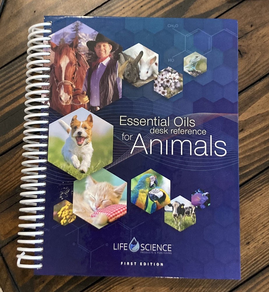 Essential Oils For Animals Desk Reference: 1st Edition Life Science Publishers.