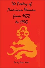 The Poetry of American Women from 1632 to 1945 (Paperback or Softback)