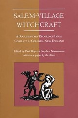 Salem-Village Witchcraft : A Documentary Record of Local Conflict