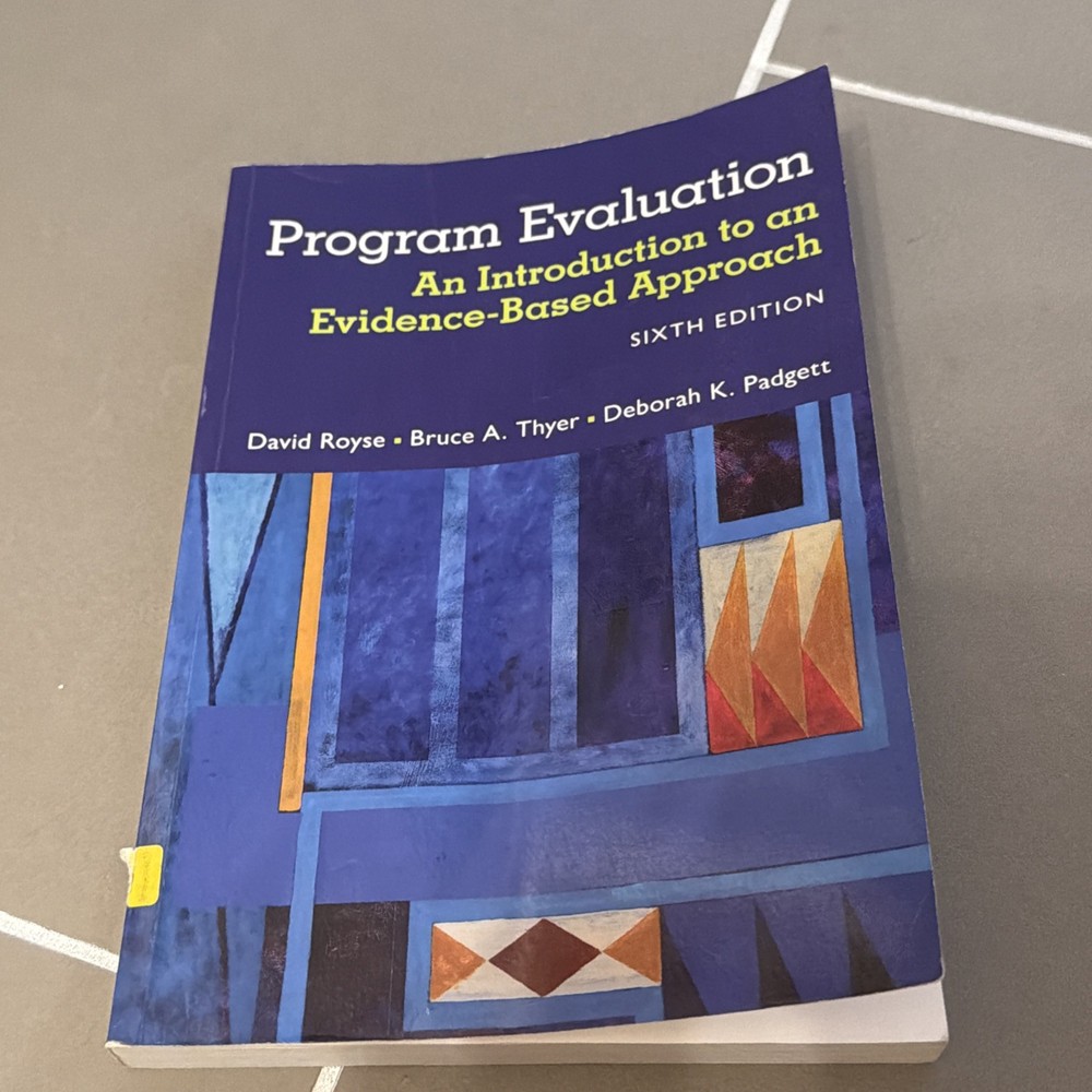 Program Evaluation: An Introduction to an Evidence-Based Approach 6th Edition