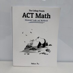 The College Panda’s ACT Math: Advanced Guide and Workbook – Paperback – GOOD