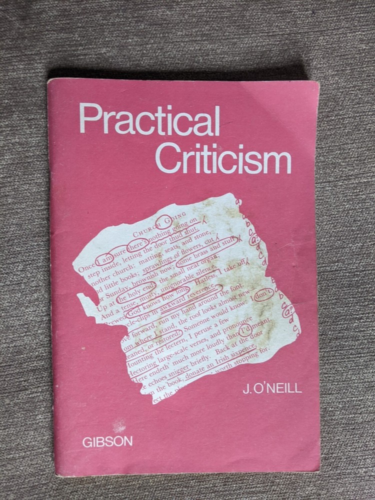 Practical Criticism – John O’Neill – Gibson – 1969 used good condition 102 pages