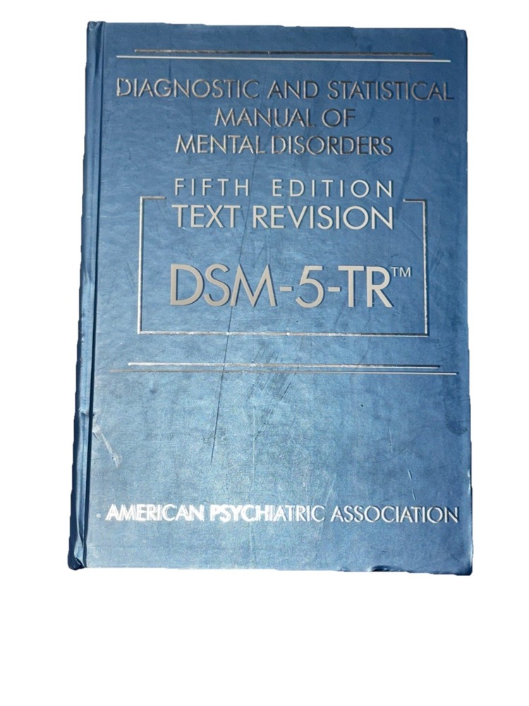 Diagnostic and Statistical Manual of Mental Disorders DSM-5-TR by American…