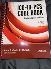 ICD-10-PCS Code Book Professional Edition 2024 Medical Coding Anne Casto AHIMA