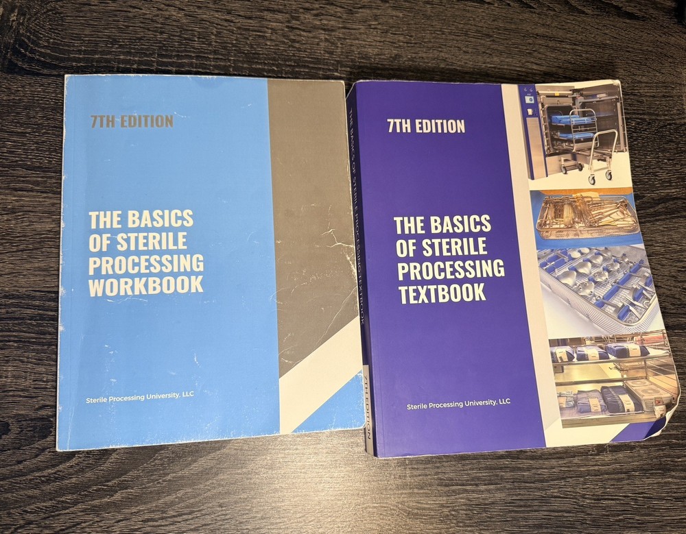The Basics Of Sterile Processing Textbook 7th Edition and Workbook