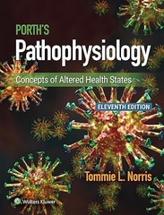 Porth’s Pathophysiology: Concepts of Altered Health States
