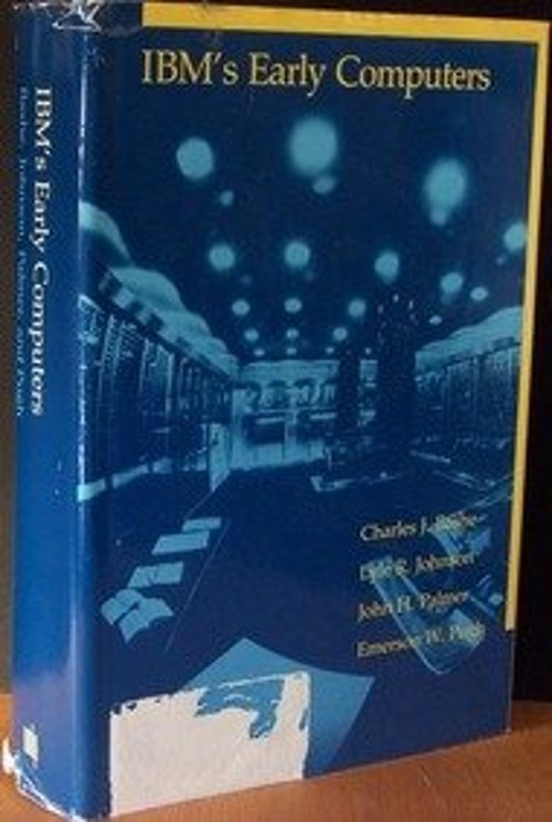 IBM’s Early Computers Hardcover