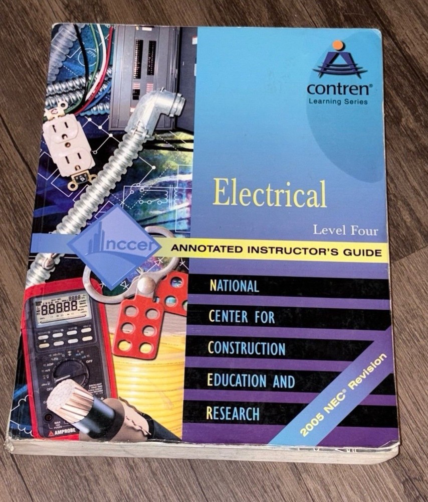 Electrical Level Four: Annotated Instructor’s Guide” by NCCER