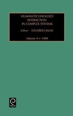 Human Technology Interaction in Complex Systems Volume 9 (1999) Eduardo Salas