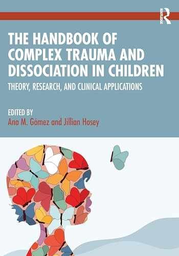 The Handbook of Complex Trauma and – Paperback, by Gómez Ana M.; – Very Good