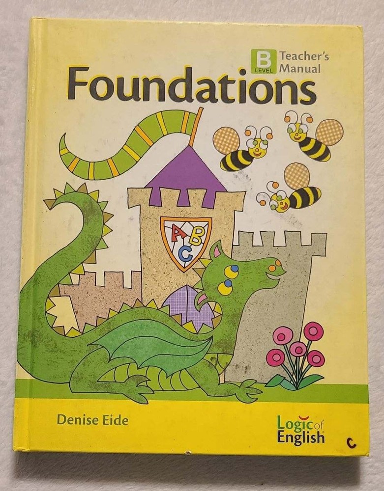 Logic of English Foundations Level B Teacher’s Manual by Denise Eide